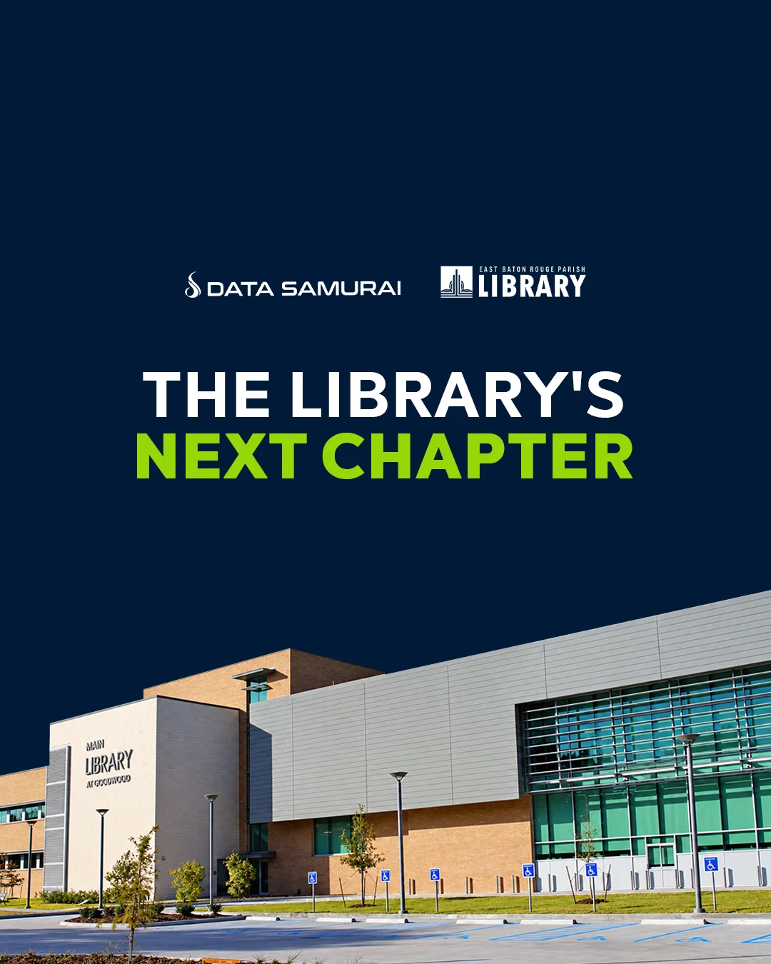 The Library's Next Chapter, Data Samurai and East Baton Rouge Parish Library social post